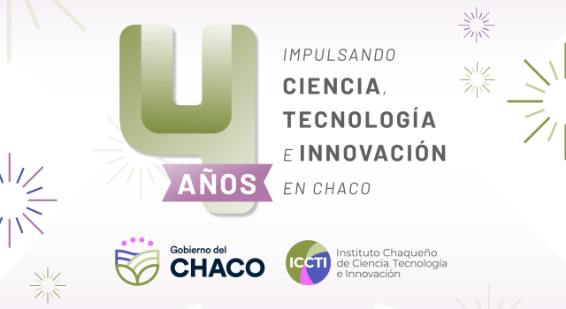 El ICCTI celebra su cuarto aniversario impulsando la ciencia, la tecnología y la innovación en el Chaco 