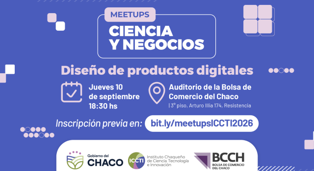 El ICCTI invita a un nuevo Meetups Ciencia y Negocios sobre diseño de productos digitales