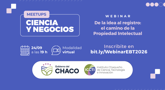 El ICCTI invita a un webinar de Meetups Ciencia y Negocios sobre Propiedad Intelectual